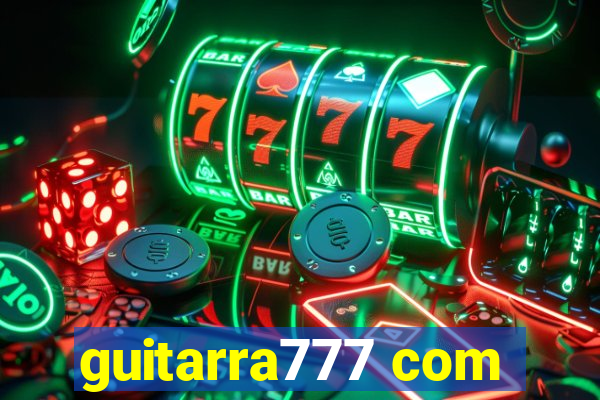 guitarra777 com